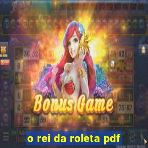 o rei da roleta pdf